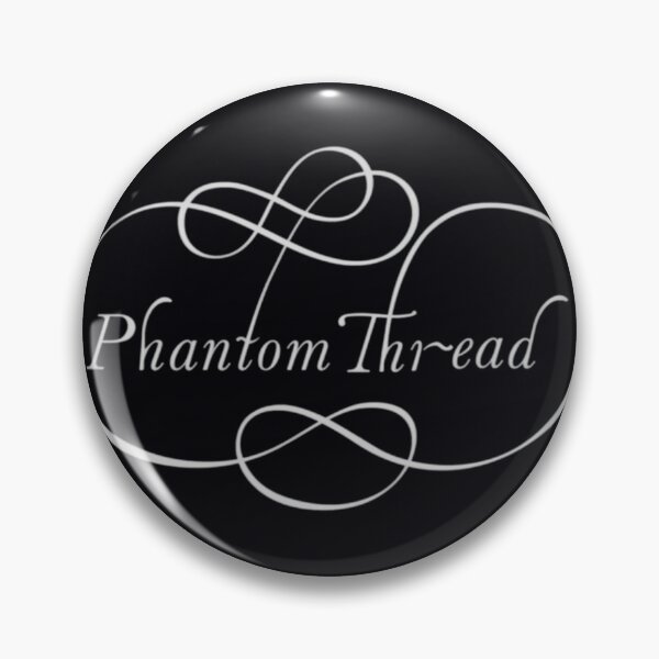 Item preview, Phantom Thread  1	 designed and sold by gektmyzt93.