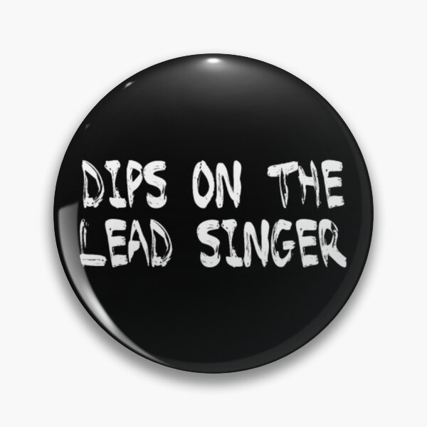 Item preview, Dips on the Lead Singer 2	 designed and sold by nckmeumxdx44.