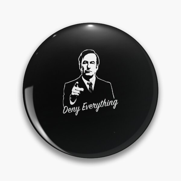 Item preview, Deny Everything - 	 Design  	 designed and sold by clbkllcqroj47.