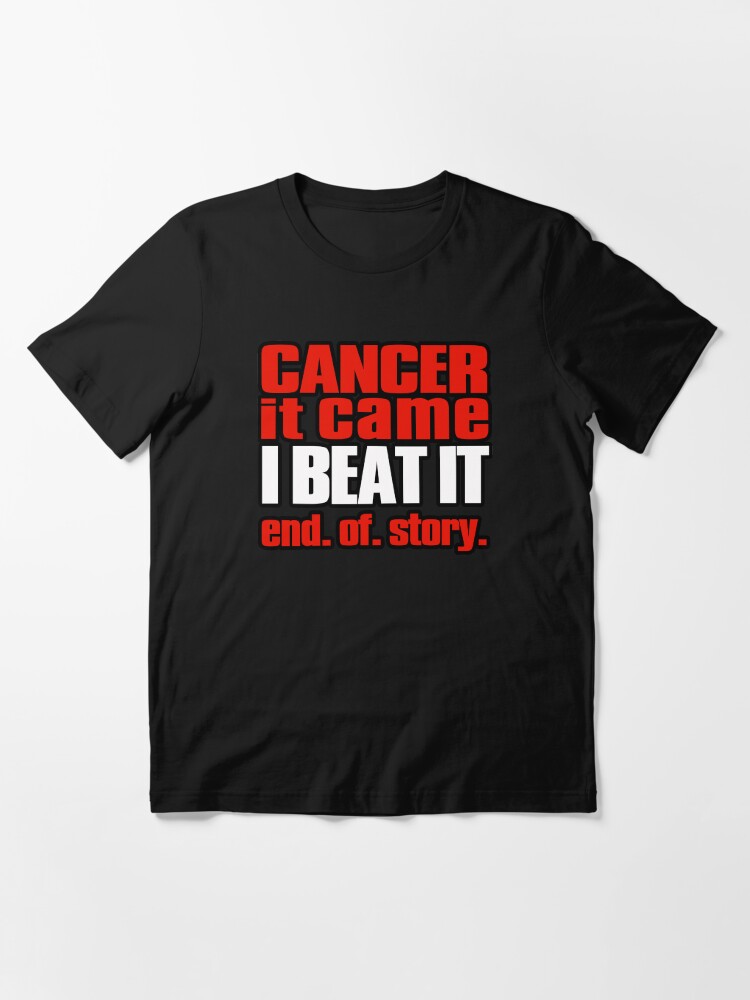 &ldquo;I beat cancer. Cancer free. Cancer survivor gift&rdquo; T-shirt for Sale by