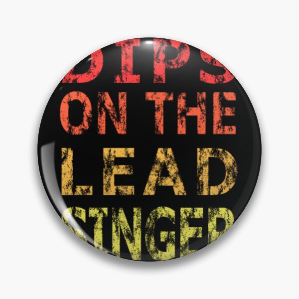 Item preview, Dips On The Lead Singer	 designed and sold by nckmeumxdx44.