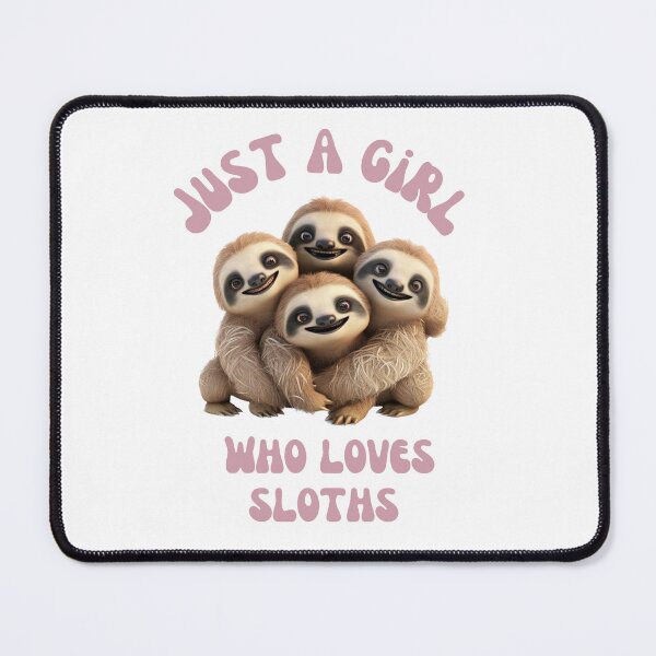 Item preview, Just a girl who loves sloths designed and sold by Beso75.