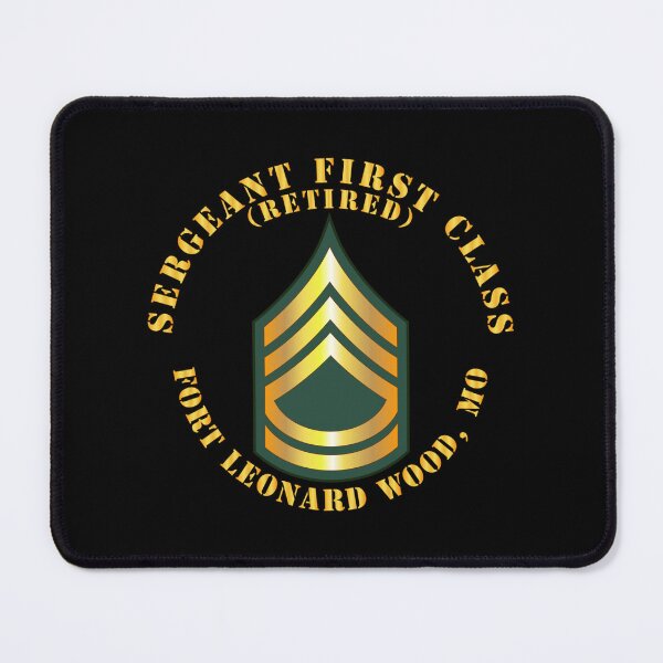 Item preview, Army - Sergeant First Class - SFC - Retired - Fort Leonard Wood, MO designed and sold by Military Insignia Products.
