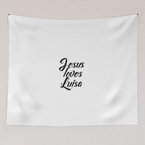Item preview, Jesus loves Luisa designed and sold by Shalomjoy.
