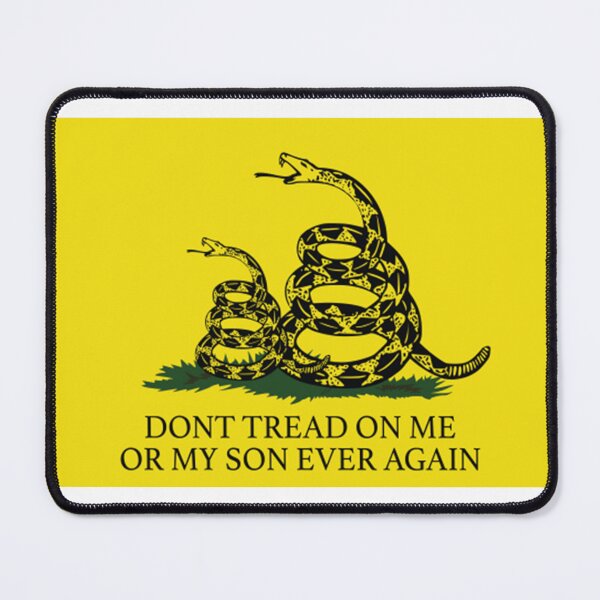 Item preview, Dont Tread On Me Or My Son Ever Again  designed and sold by GaryWSimon.