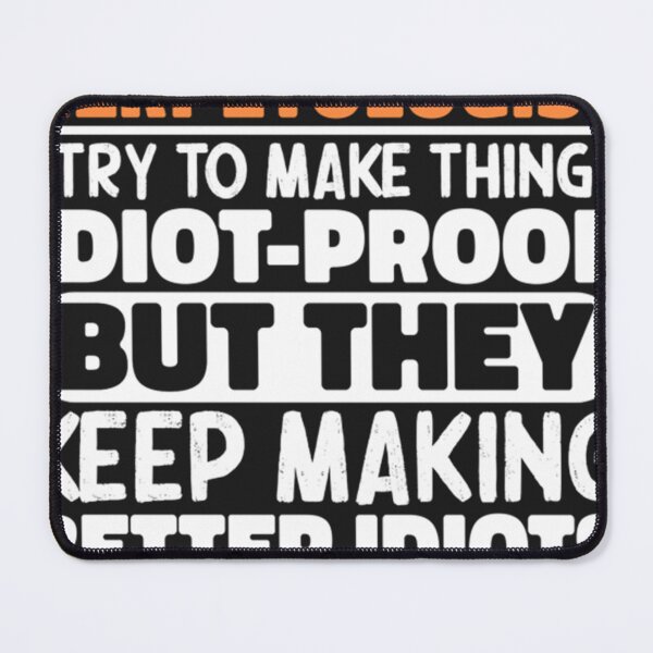 Item preview, Herpetologist I Try To Make Things Idiot Proof But They Keep Making Better Idiots  designed and sold by RandyEWhitby.