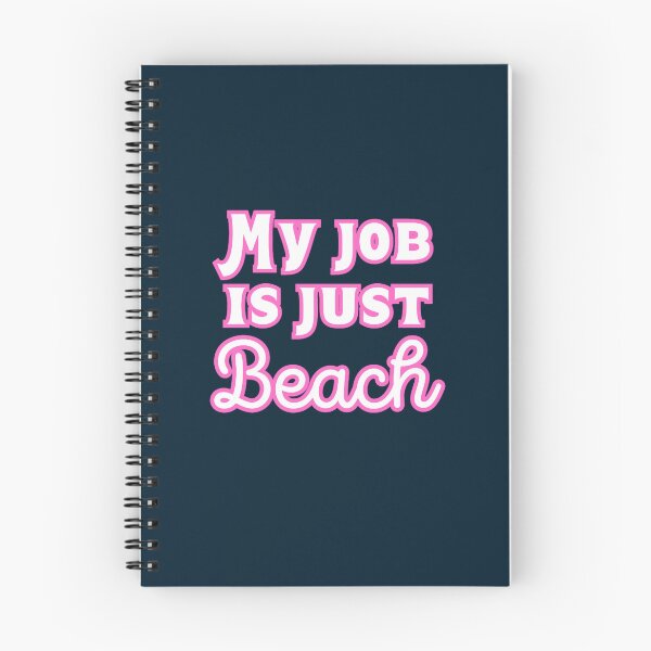 Item preview, My job is just beach  designed and sold by MorganCasperr.