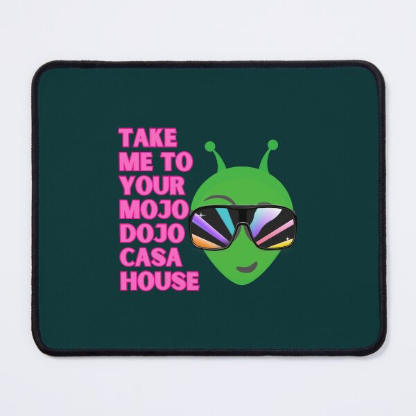 Item preview, Take Me To Your Mojo Dojo Casa House - Alien designed and sold by MorganCasperr.