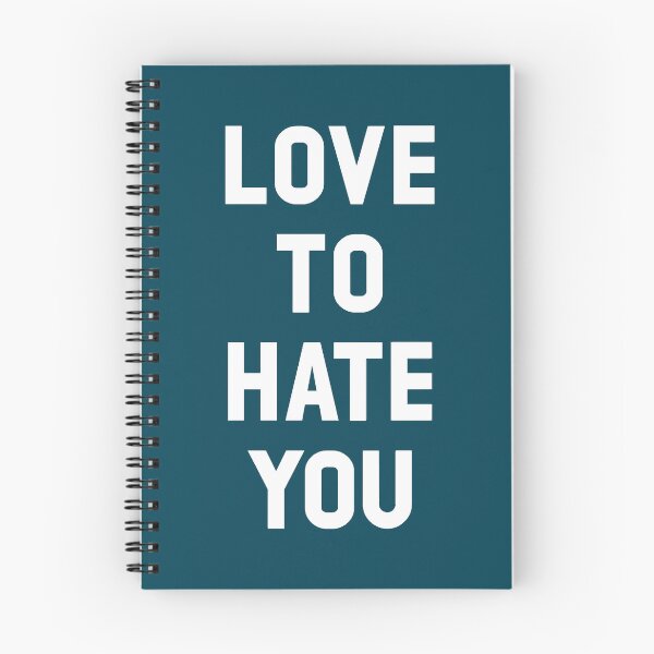 Item preview, Love to Hate You, white designed and sold by LakeeshaKaplan.