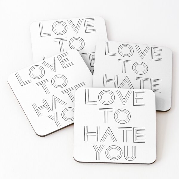 Item preview, Love to Hate You, black designed and sold by LakeeshaKaplan.
