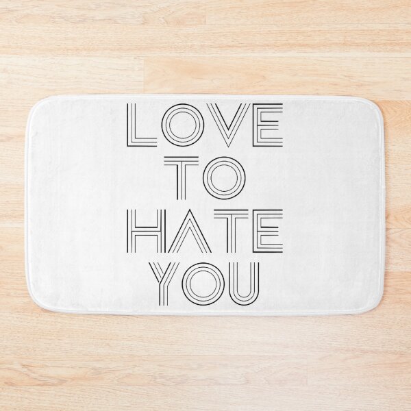 Item preview, Love to Hate You, black designed and sold by LakeeshaKaplan.