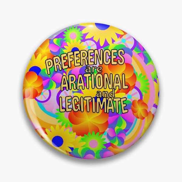 Item preview, Preferences are Arational and Legitimate designed and sold by Jonah Mann.