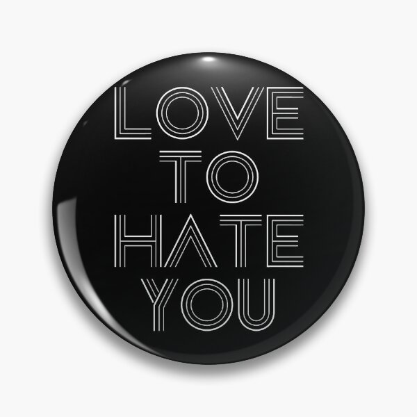 Item preview, Love to Hate You, white designed and sold by LanitaKeen.
