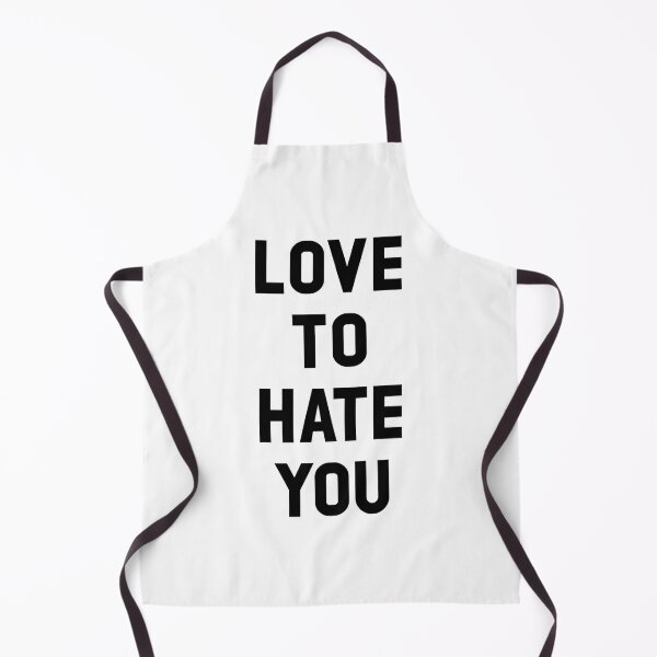 Item preview, Love to Hate You, black designed and sold by LanitaKeen.