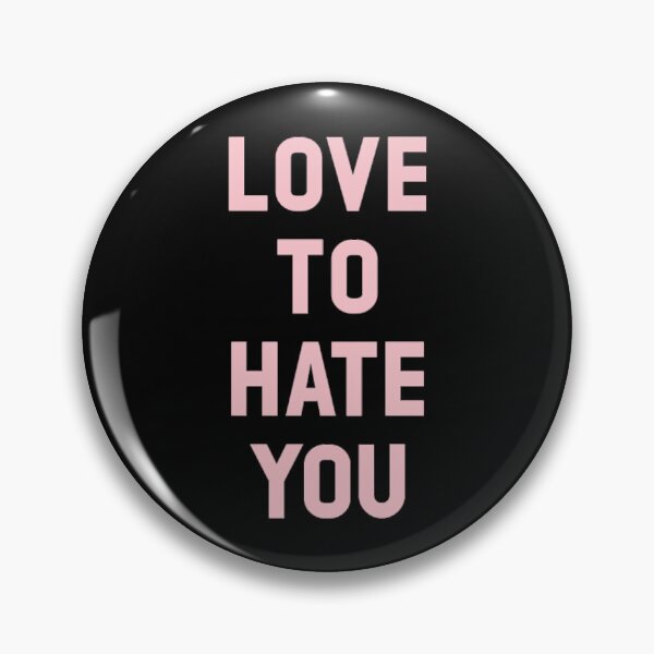 Item preview, Love to Hate You, pink designed and sold by LanitaKeen.