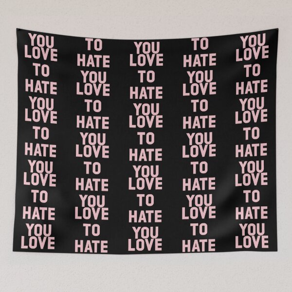Item preview, Love to Hate You, pink designed and sold by LanitaKeen.