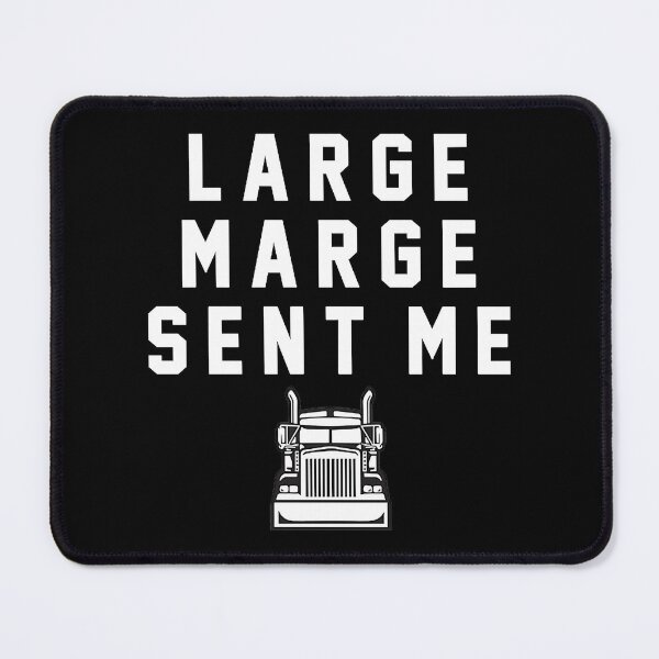 Item preview, Large Marge Sent Me   designed and sold by LaritaDiggs.