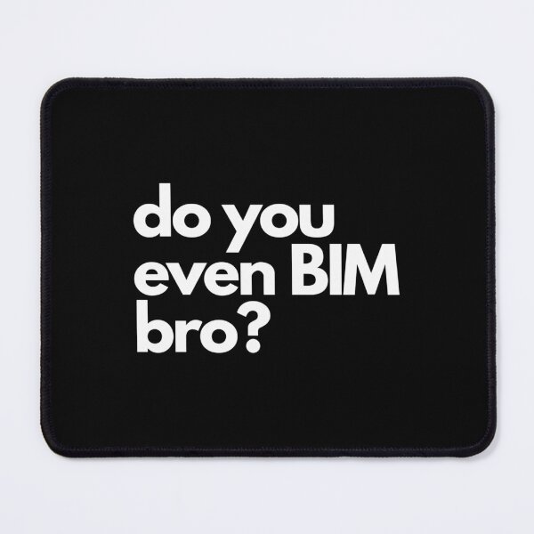 Item preview, do you even BIM bro designed and sold by nckmeumxdx44.