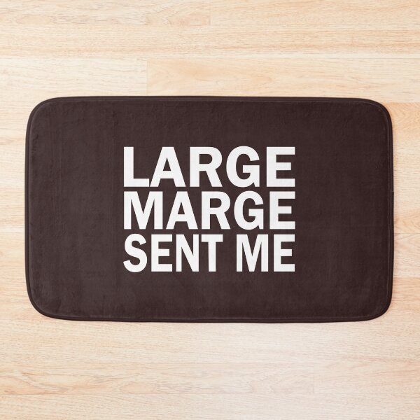 Item preview, Large Marge Sent Me  designed and sold by LaritaDiggs.
