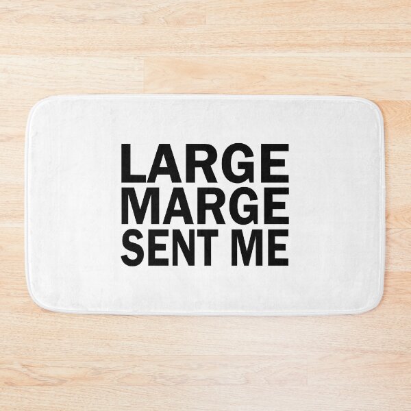 Item preview, Large Marge Sent Me designed and sold by LaritaDiggs.
