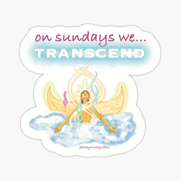 On Sundays We Transcend - Light Sticker
