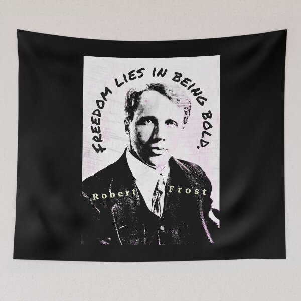 Item preview, Robert Frost portrait and quote: “Freedom lies in being bold.” designed and sold by artbleed.