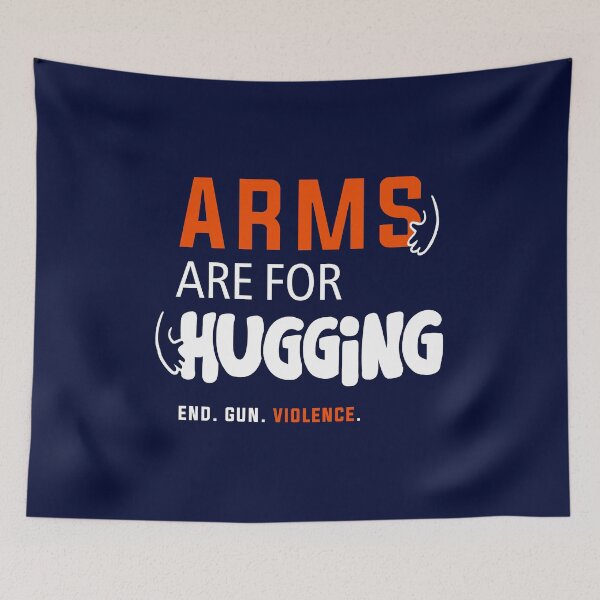 Item preview, Arms Are for Hugging, End Gun Violence designed and sold by BootsBoots.