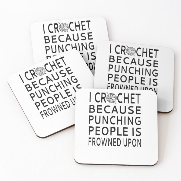 Item preview, I Crochet Because Punching People Is Frowned Upon  1	 designed and sold by pyjxljagu97.