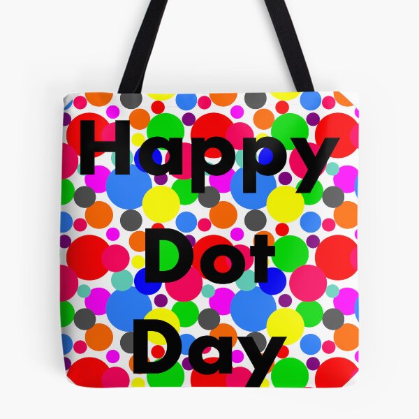 Item preview, International Dot Day, Happy Dot Day designed and sold by Penpaka.