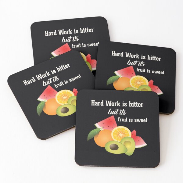Item preview, Hard Work Is Bitter But Its Fruits Is Sweet	 designed and sold by bajcqarm8.