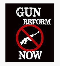 Gun Reform Now Anti Gun #NEVERAGAIN Photographic Print