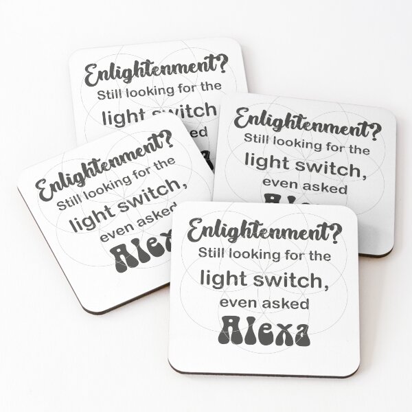 Item preview, Enlightenment? still looking for the light switch, even asked Alexa designed and sold by niks1351.