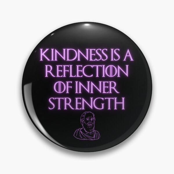 Item preview, Kindness, Inner Strength, Philosophic Quote Design designed and sold by OurPhilosophy.