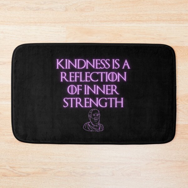 Item preview, Kindness, Inner Strength, Philosophic Quote Design designed and sold by OurPhilosophy.