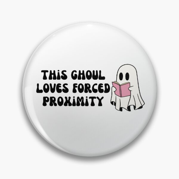 Item preview, This Ghoul Loves Forced Proximity designed and sold by OscarAndOphelia.
