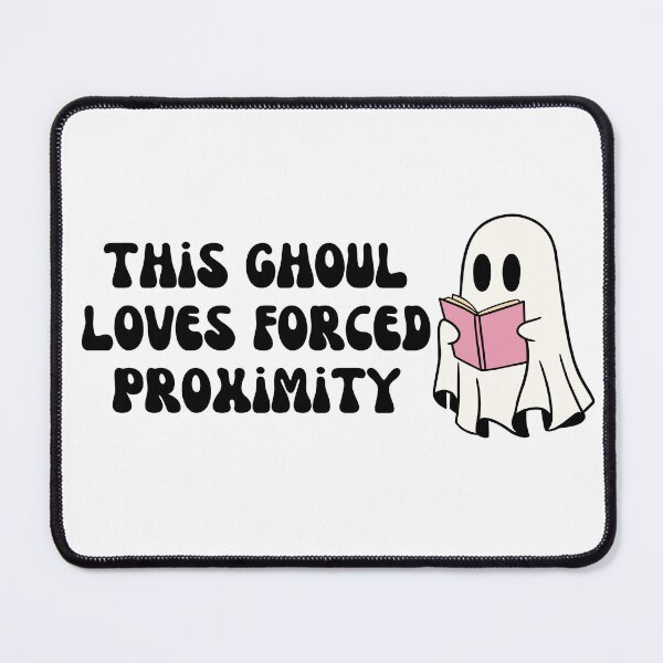 Item preview, This Ghoul Loves Forced Proximity designed and sold by OscarAndOphelia.