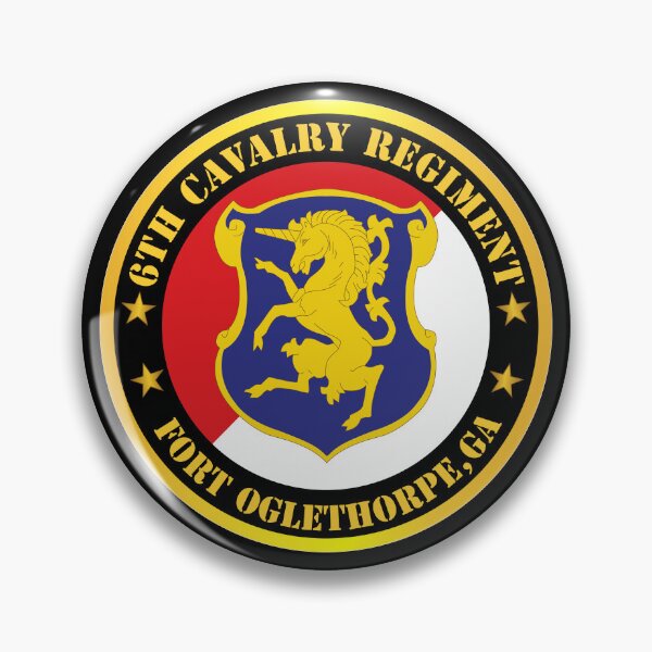 Item preview, Army - 6th Cavalry Regiment - Fort Oglethorpe, GA designed and sold by Military Insignia Products.