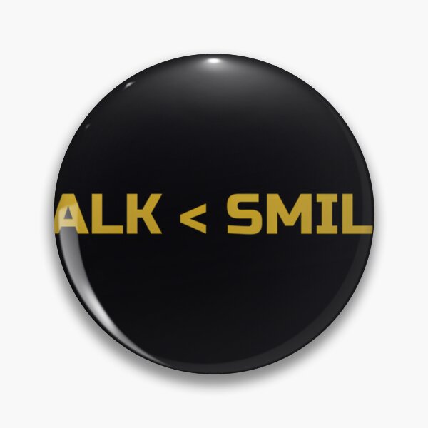 Item preview, Talk Less Smile More  	 designed and sold by cdsalhzog5.
