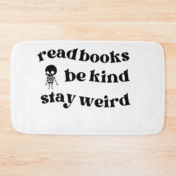 Item preview, Read Books Be Kind Stay Weird designed and sold by mounia1214.