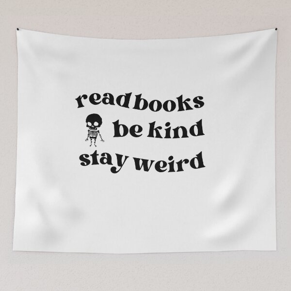 Item preview, Read Books Be Kind Stay Weird designed and sold by mounia1214.