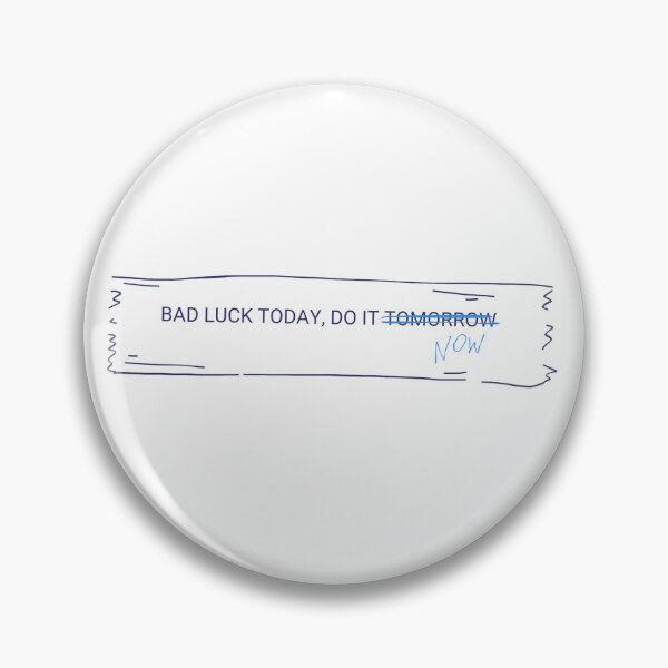 Item preview, Seventeen "Bad Luck Today, Do It Now" fortune design designed and sold by kayliekruk.