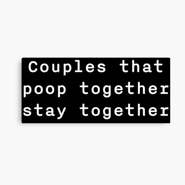 Item preview, Couples that poop together, stay together in white designed and sold by disgracedtees.
