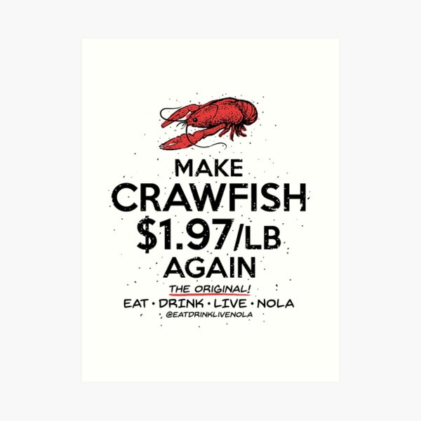 FAIRE CRAWFISH $ 1.97 / lb AGAIN sur blanc Impression artistique