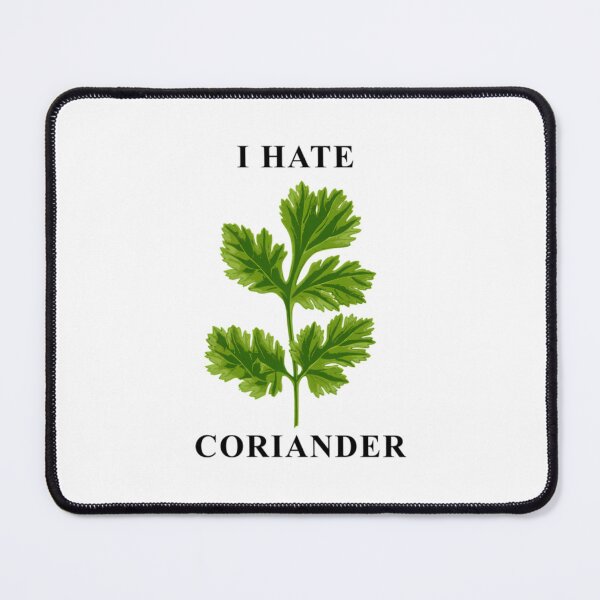Item preview, I Hate Coriander  	 designed and sold by pyjxljagu97.