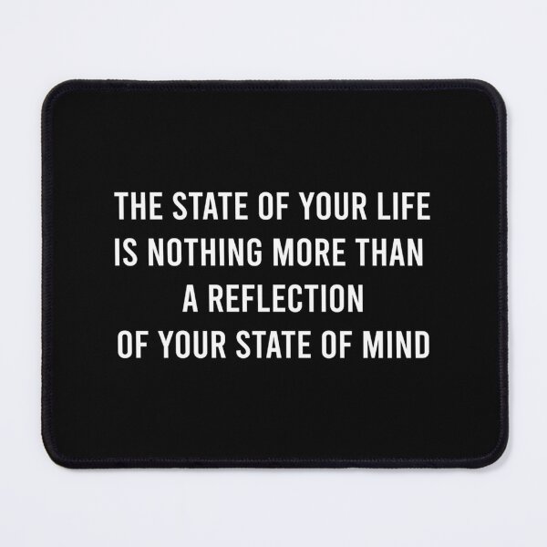 Item preview, The State Of Your Life Is Nothing More Than A Reflection Of Your State Of Mind. 	 designed and sold by bfjijehbyw31.