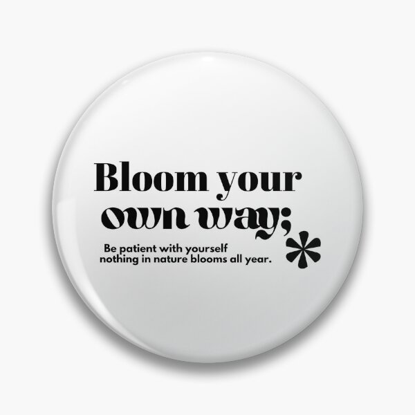Item preview, Bloom your own way designed and sold by Noradesignedit.