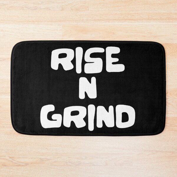 Item preview, RISE N GRIND  designed and sold by WeGotThat.