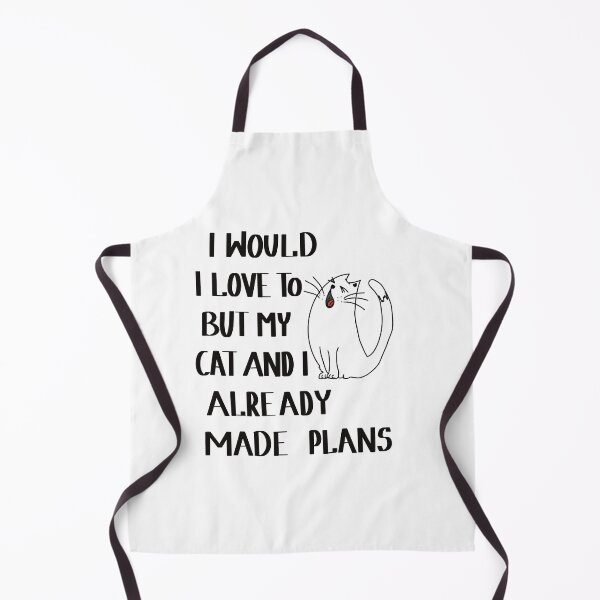 Item preview, I would love to, but my cat and I already made plans designed and sold by Anna-Kik.