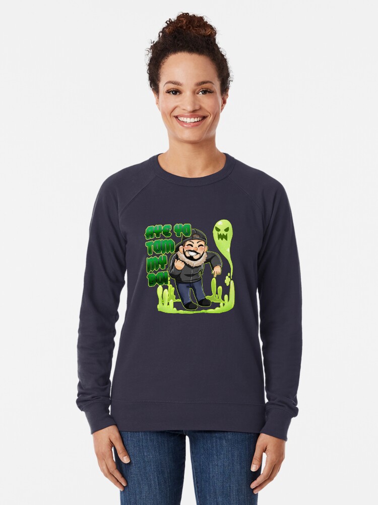 Aye Yo Tom My Boi Moe Sargi Lightweight Sweatshirt By