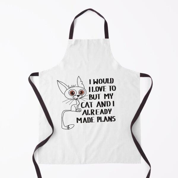 Item preview,  I would love to, but my cat and I already made plans designed and sold by Anna-Kik.